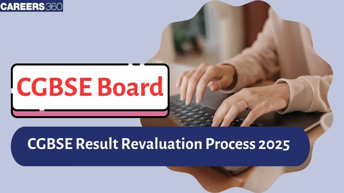 CGBSE Result 2025 Rechecking & Revaluation of Class 10, 12 Marks Apply @cgbse.nic.in